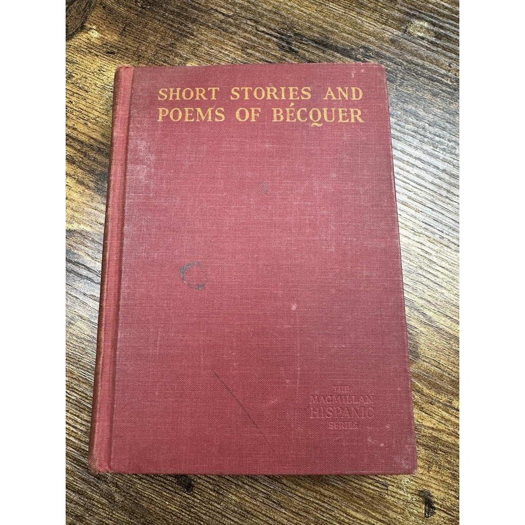 Rare 1936 Edition Of Short Stories and Poems of Becquer MacMillan Co