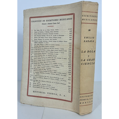 Emilio Rabasa - La Bola y La Gran Ciencia (1948) Coleccion Escritores Mexicanos