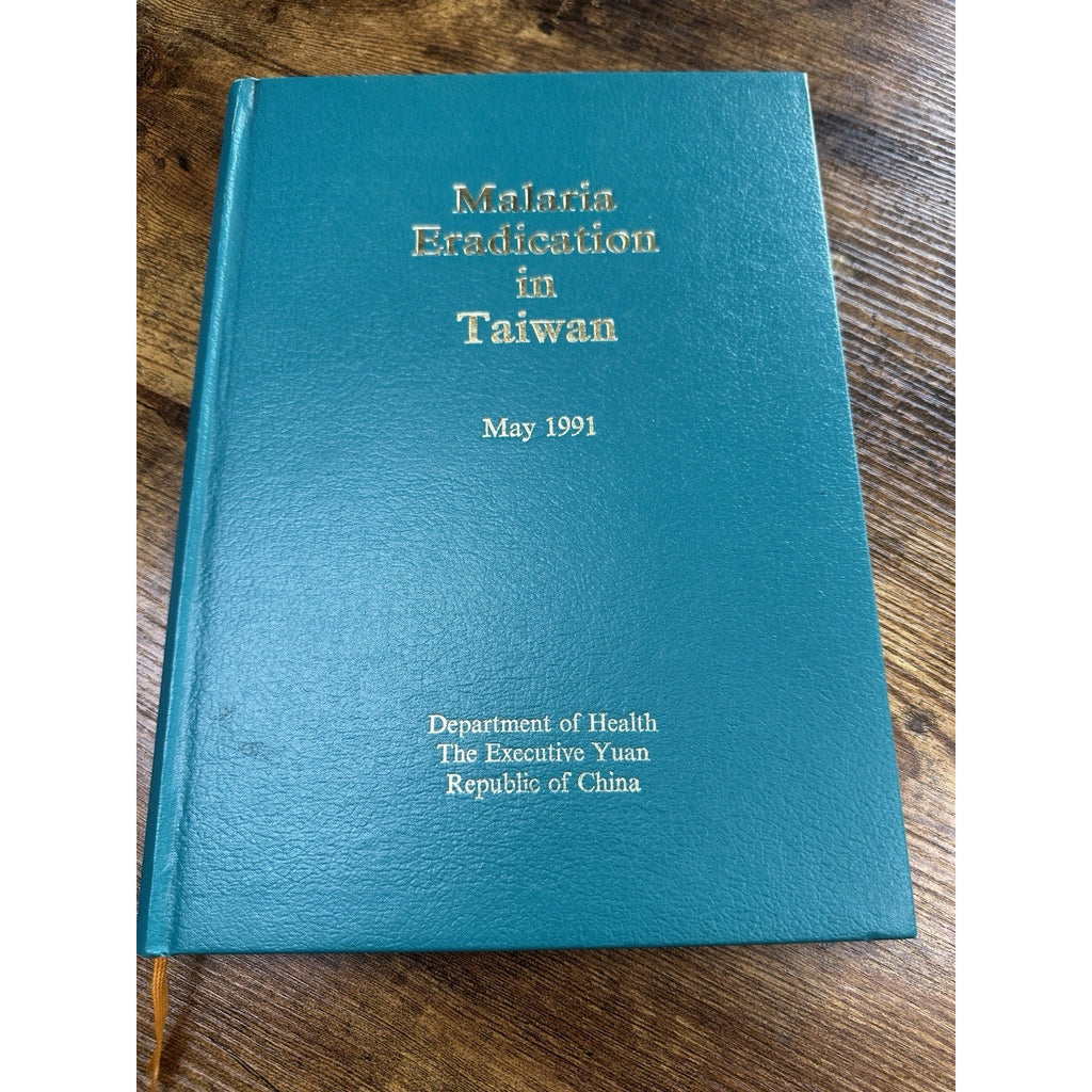 Malaria Eradication in Taiwan - 1991 - Signed by co-author