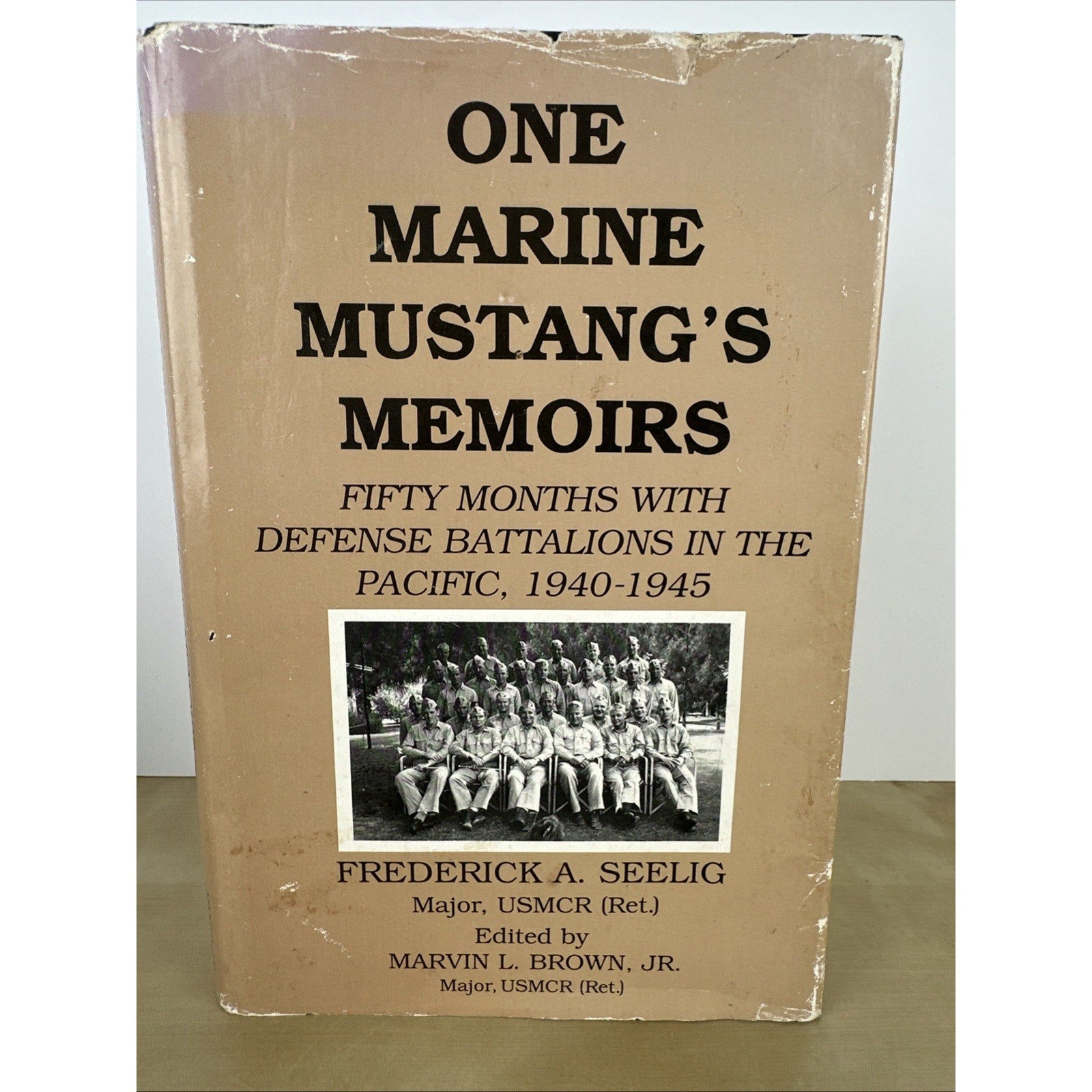 One Marine Mustang's Memoirs Frederick Seelig Defense Battalions Pacific 1st Ed