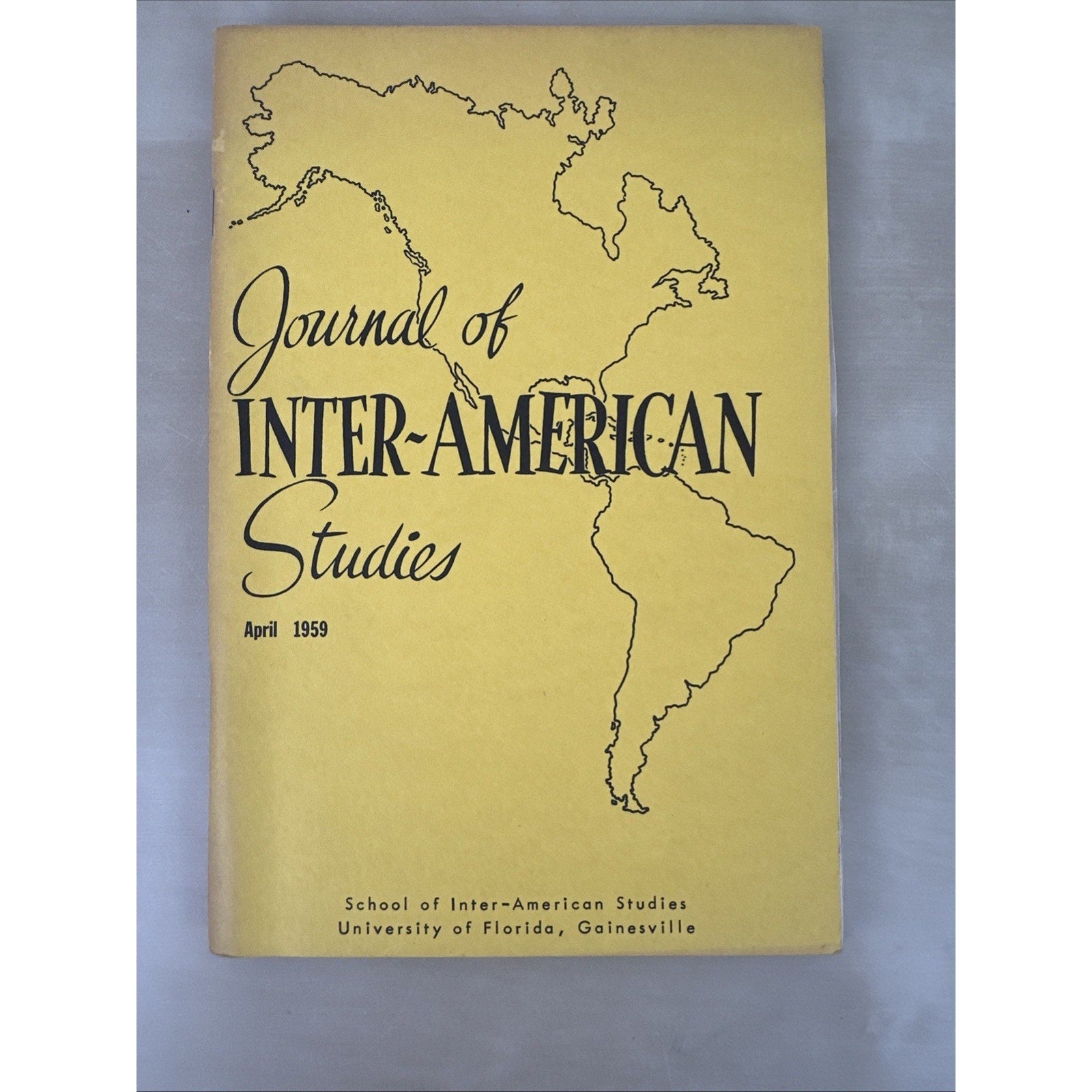 JOURNAL OF INTER-AMERICAN STUDIES, VOL. I, 3 Number 2, 3 and 4 Apr Jul Oct 1959