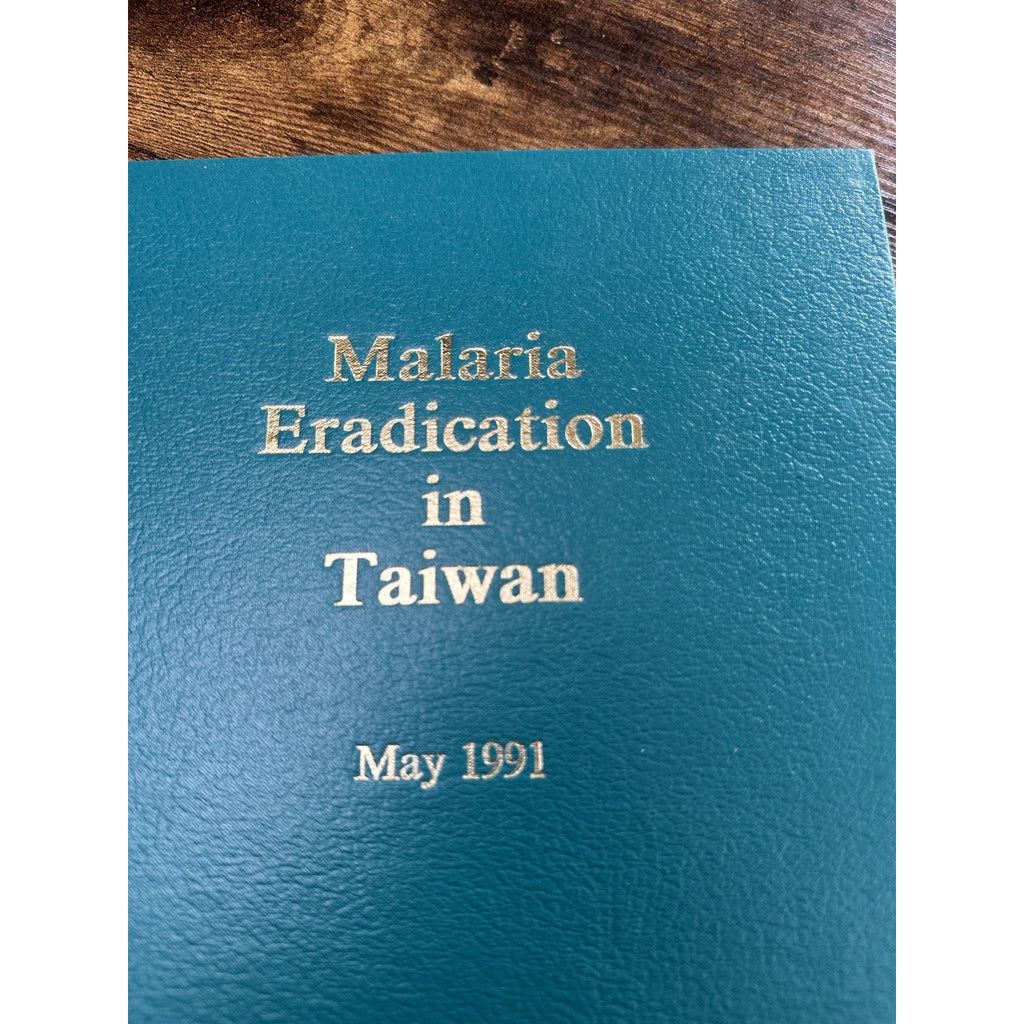 Malaria Eradication in Taiwan - 1991 - Signed by co-author